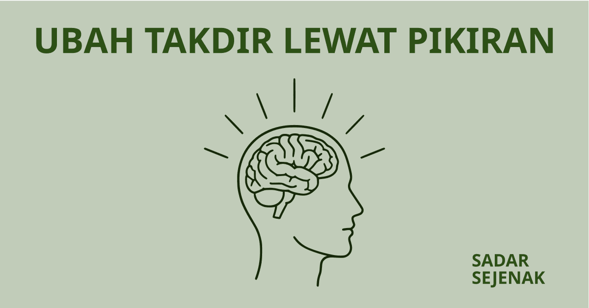 Cara Mengubah Takdirmu Lewat Pikiran